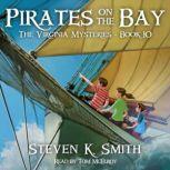 Pirates on the Bay, Steven K. Smith