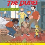 The Dudes Dudes Dystopia, Tyler Reynolds