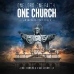 One Lord, One Faith, One Church, Jesse Romero