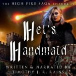 Hels Handmaid, Timothy J. R. Rains