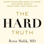 The Hard Truth, Rena Malik, MD