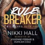 Rule Breaker, Nikki Hall