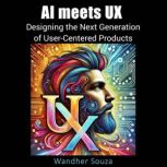AI meets UX Designing the Next Gener..., Wandher Souza