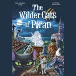 The Wilder Cats of Piran, Scott Alexander Young