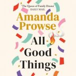 All Good Things, Amanda Prowse