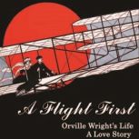 A Flight First Orville Wrights Life..., Jane healy
