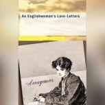 An Englishwomans LoveLetters, Anonymous