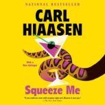 Squeeze Me A novel, Carl Hiaasen