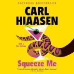 Squeeze Me, Carl Hiaasen