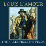 The Killer from the Pecos, Louis LAmour