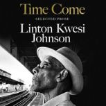 Time Come, Linton Kwesi Johnson