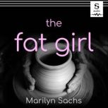 The Fat Girl, Marilyn Sachs