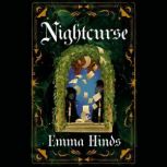 Nightcurse, Emma Hinds