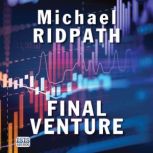 Final Venture, Michael Ridpath