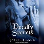 Deadly Secrets, Jaycee Clark