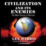 Civilization and Its Enemies, Lee Harris