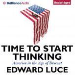 Time to Start Thinking, Edward Luce