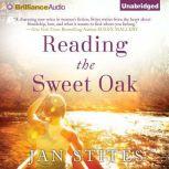 Reading the Sweet Oak, Jan Stites
