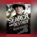 Search and Destroy, Dean Hughes