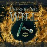 Preserving Will, Alex Albrinck
