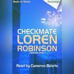 Checkmate, Loren Robinson