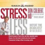 Stress Less, Don Colbert