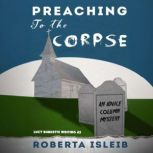 Preaching to the Corpse, Roberta Isleib