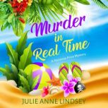 Murder in Real Time, Julie Anne Lindsey