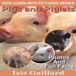 Pigs and Piglets, Isis Gaillard