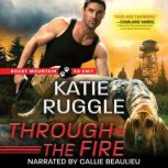 Through the Fire, Katie Ruggle