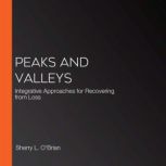 Peaks and Valleys, Sherry L. OBrian