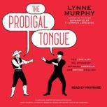 The Prodigal Tongue, Lynne Murphy