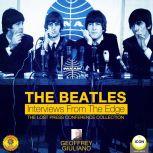 The Beatles Interviews from the Edge..., Geoffrey Giuliano