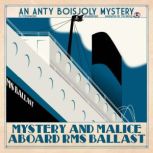 Mystery and Malice aboard RMS Ballast..., PJ Fitzsimmons