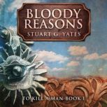 Bloody Reasons, Stuart G. Yates