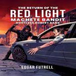 The Return of The Red Light, Edgar Futrell