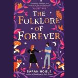 The Folklore of Forever, Sarah Hogle