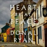 Heart, Be at Peace, Donal Ryan
