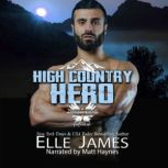 HIGH COUNTRY HERO, ELLE JAMES
