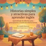 Historias simples y atractivas para a..., Amelia Montoya