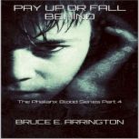 Pay Up Or Fall Behind, Bruce E. Arrington
