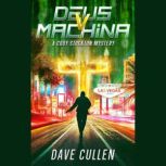 Deus v Machina, Dave Cullen