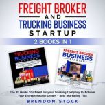 Trucking Business and Freight Broker ..., Brendon Stock