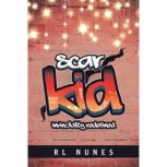 Scar Kid, RL Nunes