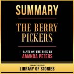 Summary  The Berry Pickers, Library Of Stories