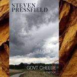 Govt Cheese, Steven Pressfield