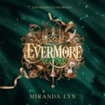 Evermore, Miranda Lyn