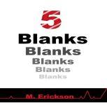 5 Blanks, Michelle Erickson