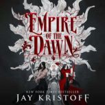 Empire of the Dawn, Jay Kristoff