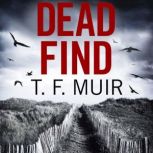 Dead Find, T.F. Muir